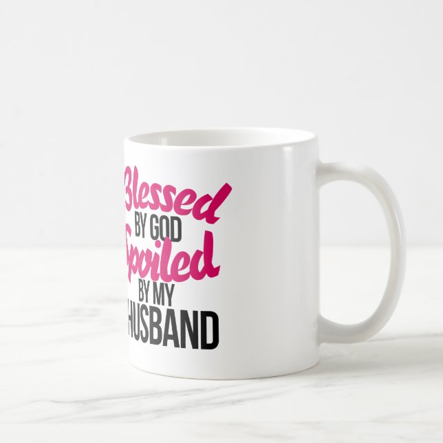 Taza De Café Bendito por DIOS malcriado por mi esposo (Derecha)