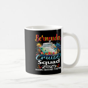 Taza De Café Bermuda Cruise Squad 2025 Bermuda Friend Family Cr