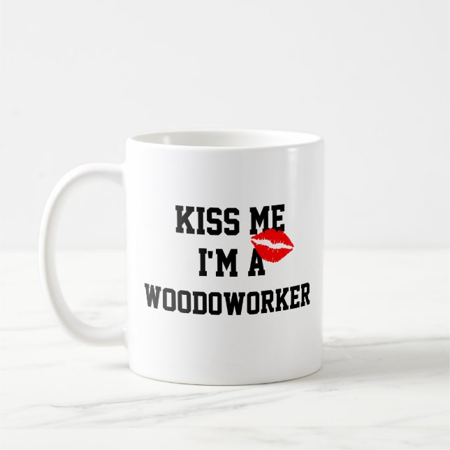 Taza De Café Bésame A Woodworker Mug (Izquierda)