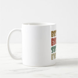 Taza De Café Best Big Sister Ever Older Sibling for Girls