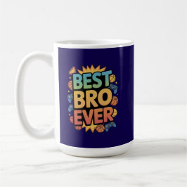 Taza De Café Best Bro Ever