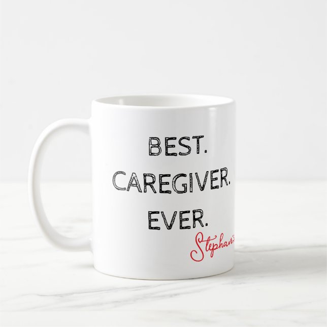 Taza De Café Best Caregiver Ever – Caregiver Appreciation Day (Izquierda)