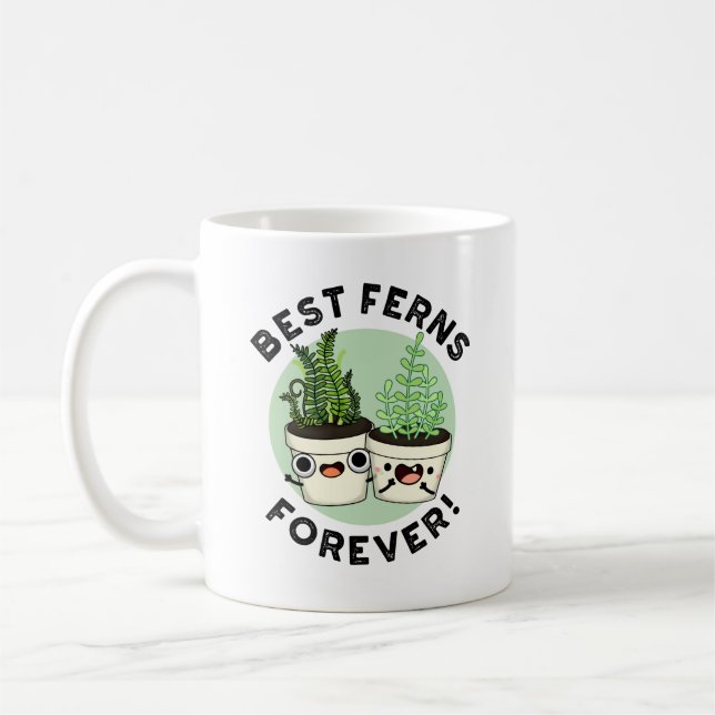 Taza De Café Best Ferns Forever Funny BFF Pun (Izquierda)