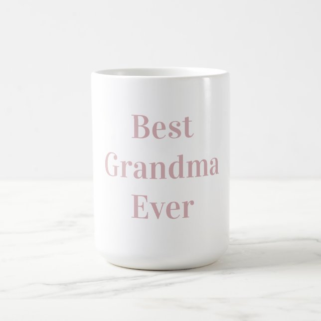 Taza De Café Best Grandma Ever  (Centro)