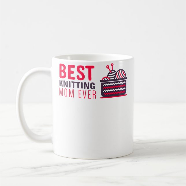 Taza De Café Best Knitting Mom Ever Knitting Mom Tee (Izquierda)