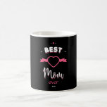Taza De Café Best Mom ever<br><div class="desc">¡The perfect gift for the coolest mom on the planet,  the best mom in the world,  yours!</div>