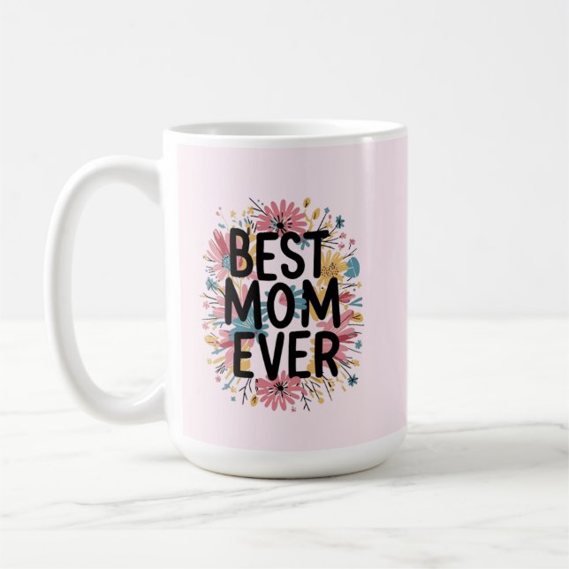 Taza De Café Best mom ever  (Izquierda)
