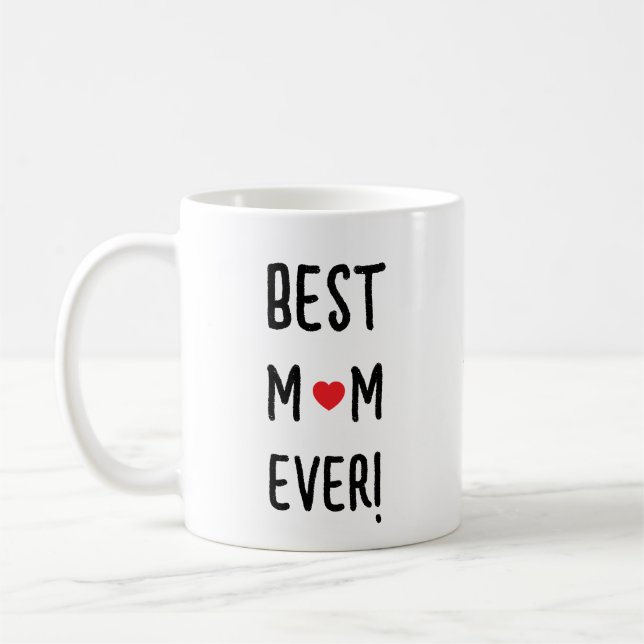 Taza De Café Best Mom Ever Customizable Name (Izquierda)