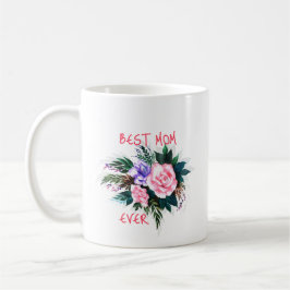 Taza De Café Best mom ever flower