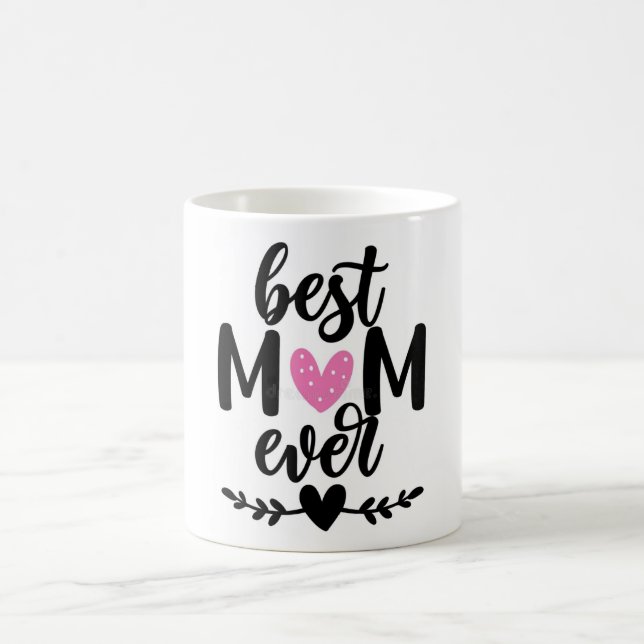 Taza De Café Best Mom Ever – Heartwarming Mother's Day Gift Mug (Centro)