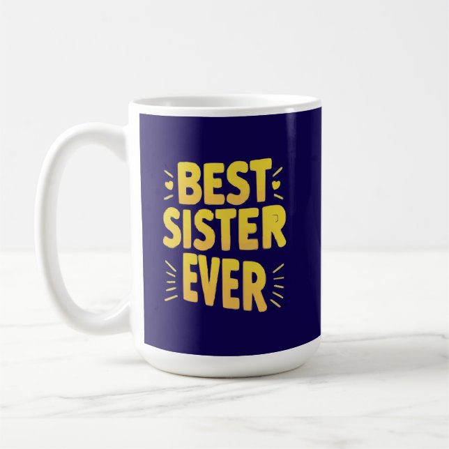 Taza De Café Best Sister Ever  (Izquierda)