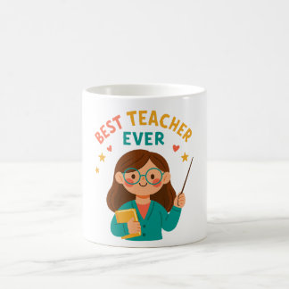Taza De Café Best Teacher Ever – Cute Cartoon Appreciation