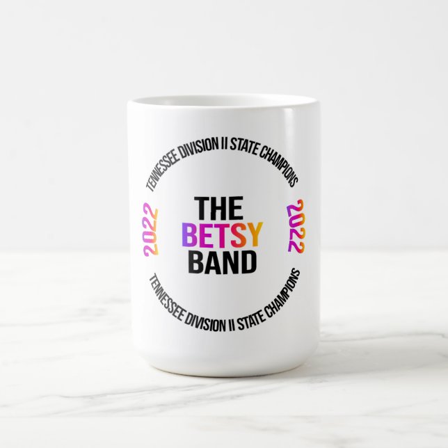 Taza De Café Betsy Band 2022 Campeonato de Estado Mug 15oz (Centro)