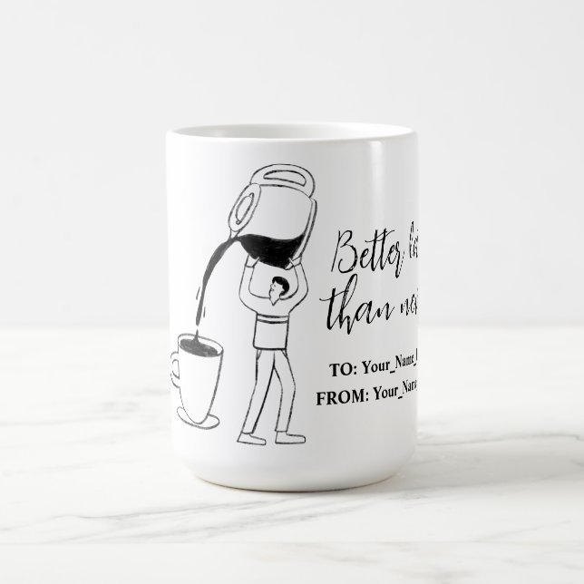 Taza De Café Better latte than never! white (Centro)