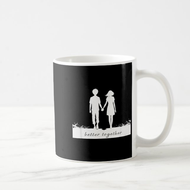 Taza De Café Better Together Bf And Gf Holding Hands  (Derecha)
