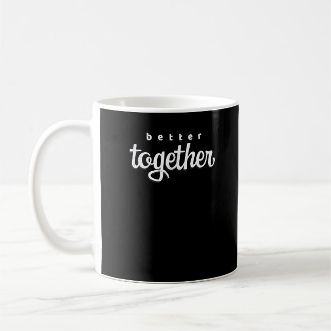 Taza De Café Better Together For Couples Modern Minimal Style  (Izquierda)