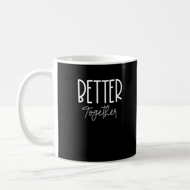 Taza De Café Better Together Matching Couples Modern Design  (Izquierda)