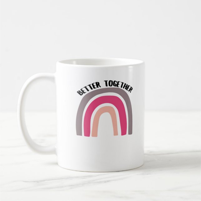 Taza De Café Better Together Rainbow Joyful Aesthetic  (Izquierda)