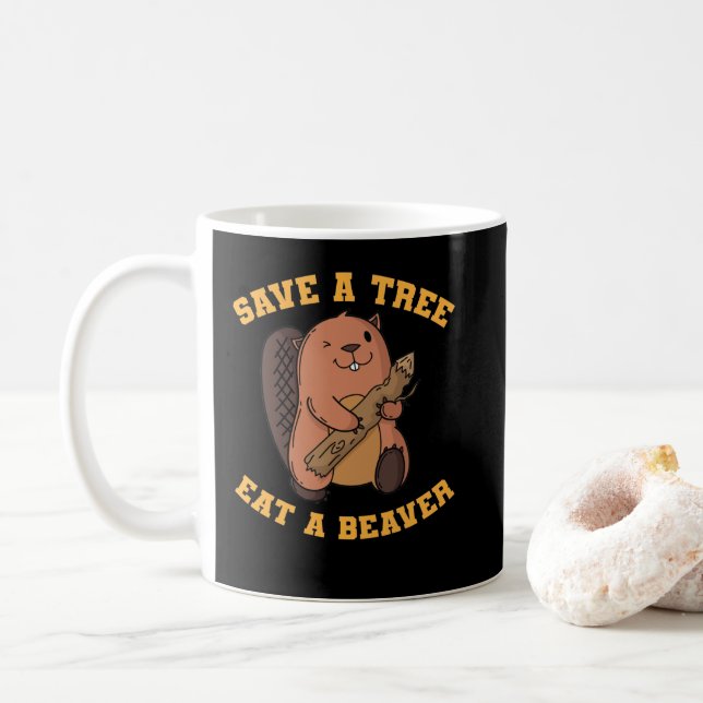 Taza De Café Biber Save a Tree Eat Beaver (Con donut)