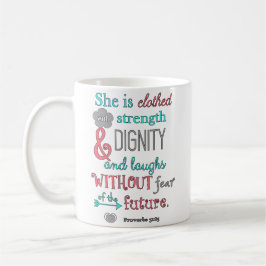 Taza De Café Biblia, 31:25 de los proverbios, la visten en