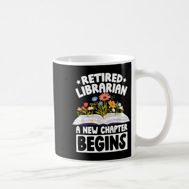 Taza De Café Bibliotecario jubilado nuevo capítulo comienza la  (Derecha)