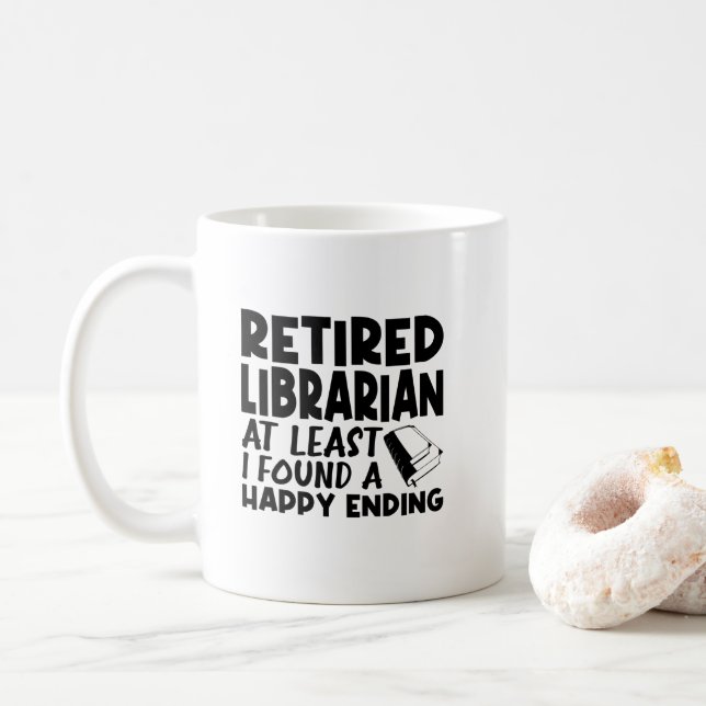 Taza De Café Bibliotecario Retirado Al Menos Encontré Un Final  (Con donut)