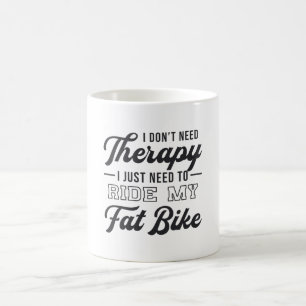 Taza De Café Bicicleta Grasa No necesito terapina Bicicleta Vin