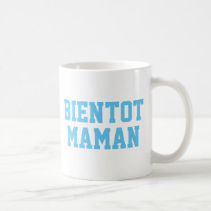 Taza De Café Bientot Maman Mug   Baby Shower Mug