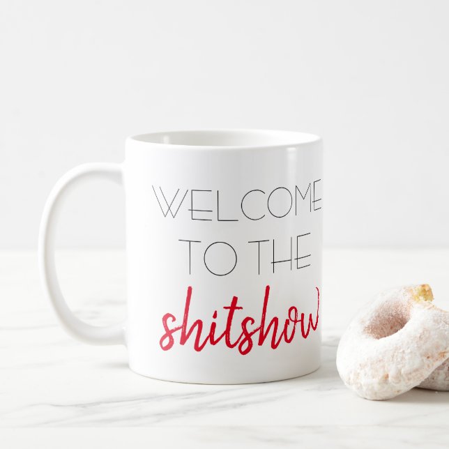 Taza De Café bienvenida a la muestra de shitshow (Con donut)