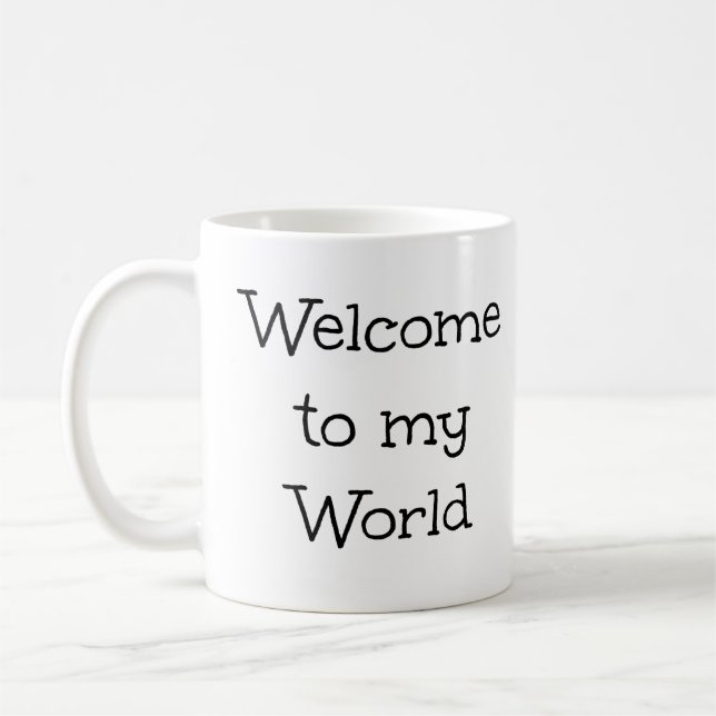 Taza De Café Bienvenidos a mi mundo (Izquierda)