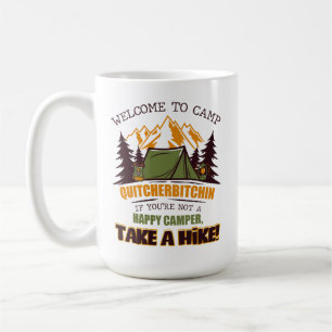 Taza De Café Bienvenidos Al Campamento Quitcherbitchin Feliz Ca