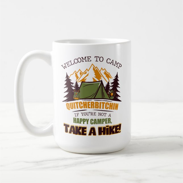 Taza De Café Bienvenidos Al Campamento Quitcherbitchin Feliz Ca (Izquierda)