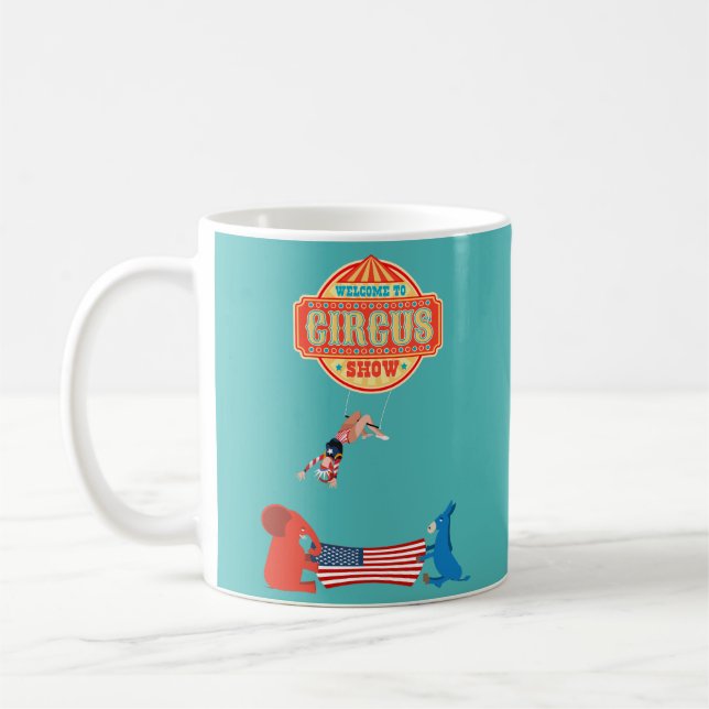 Taza De Café Bienvenidos al show político Circus (Izquierda)