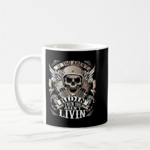 Taza De Café Biker Si Usted Es Ridin Arent Vive En Motor De Ret
