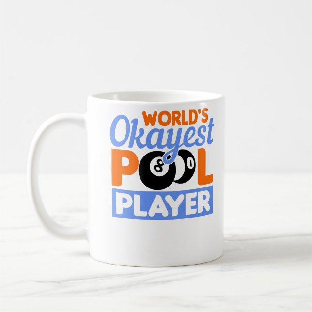 Taza De Café Billetes del jugador de billar más Okayest del mun (Izquierda)