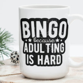 Taza De Café Bingo porque adular es difícil | Bingo gracioso