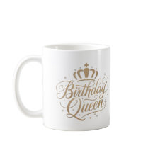 Birthday Queen Guay Trend Gift Mugs