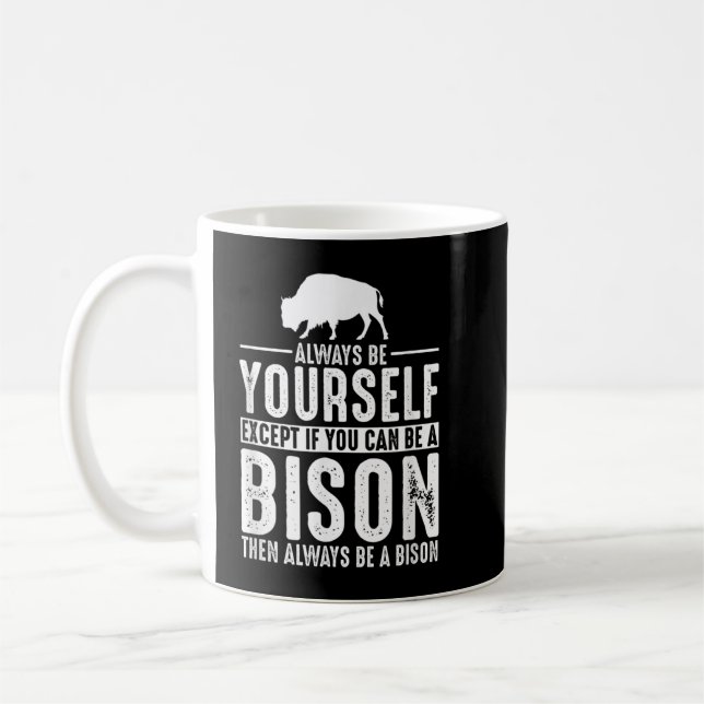 Taza De Café Bison Be You (Izquierda)