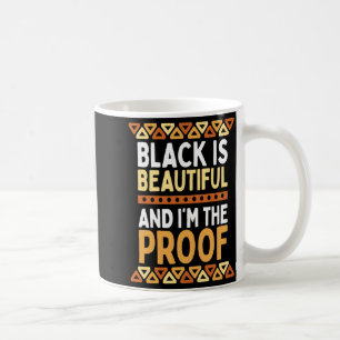 Taza De Café Black es hermoso y yo soy la prueba Historia Negra
