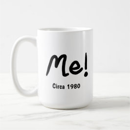 Taza De Café Black Ink Celebrating "Me" with 80s photo