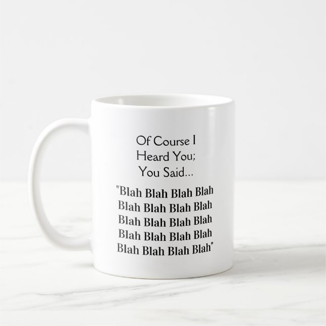Taza De Café Blah Blah Blah Blah - Un Mug de MisterP (Izquierda)