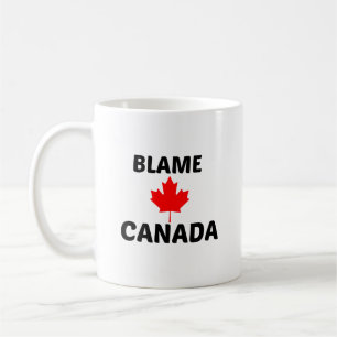 TAZA DE CAFÉ BLAME CANADA