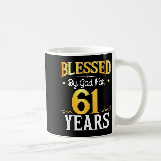 Taza De Café Blessed By God For 61 Years 61th Birthday Men Wome (Derecha)