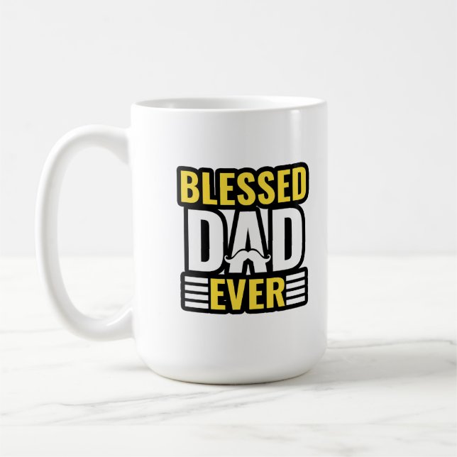 Taza De Café Blessed Dad Ever, Christian Quotes, gifts. (Izquierda)