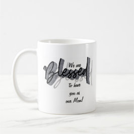 Taza De Café Blessed Mother's Day Black White Bible Verse