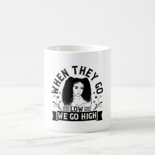 Taza De Café BLM - Cuando ellos bajan nosotros subimos