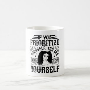 Taza De Café BLM - Prioriza a ti mismo, sálvate