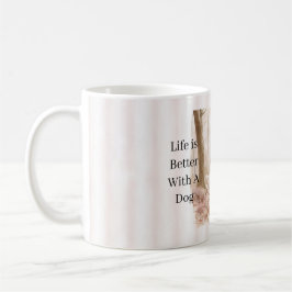 Taza De Café Blond Girl Dog Trees Life is Better With A Dog