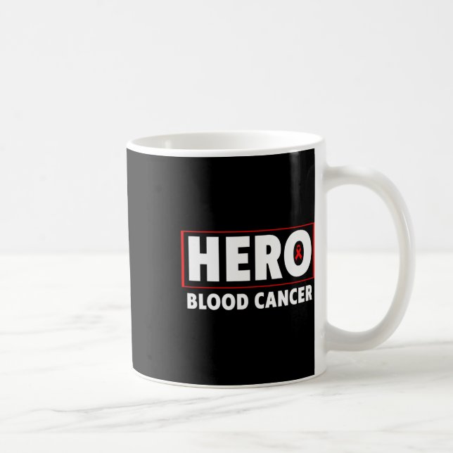Taza De Café Blood Cancer - Hero Blood Cancer Awareness  (Derecha)