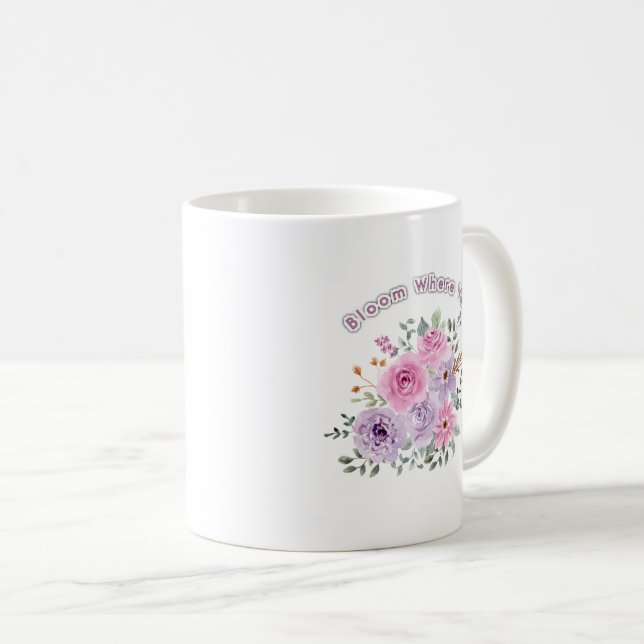 Taza De Café Bloom Where You Are Planted Floral Motivational Qu (Anverso derecho)